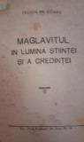 MAGLAVITUL IN LUMINA STIINTEI SI A CREDINTEI Felicia Em.Sicaru 1940