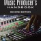 The Music Producer&#039;s Handbook: Second Edition