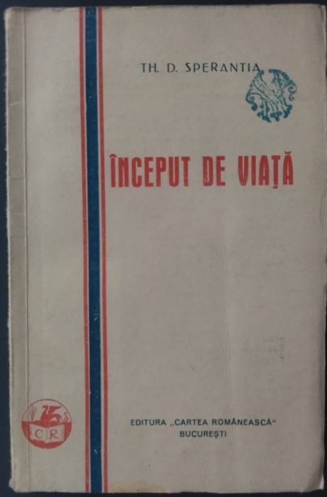 TH. D. SPERANTIA - INCEPUT DE VIATA (POVESTIRI, editie interbelica)