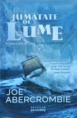 Joe Abercrombie - Jumatate de lume foto