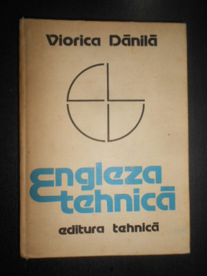 Viorica Danila - Engleza tehnica (1982, editie cartonata) foto