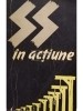 SS in actiune. Documente despre crimele savarsite de SS (Editia: 1962)