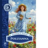 Pollyanna - Eleanor H. Porter, Alexandra Fenoghen