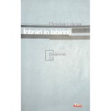 Christian Craciun - Intrari in labirint (Editia: 2005)