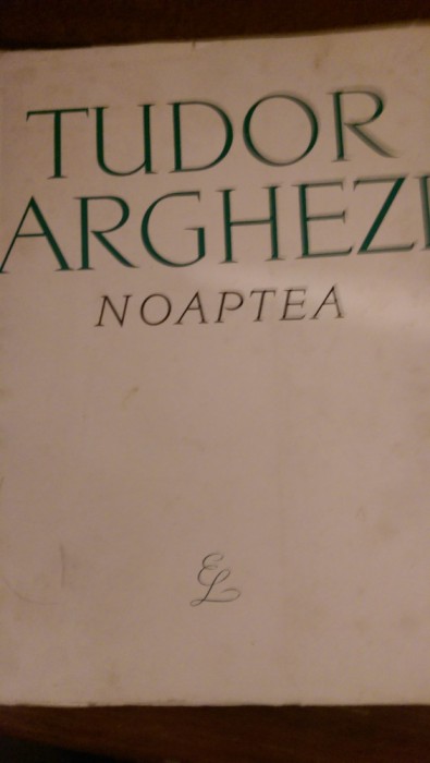 Noaptea Tudor Arghezi 1967