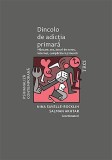 Cumpara ieftin Dincolo de adicția primară. M&acirc;ncare, sex, jocuri de noroc, internet, cumpărături și muncă - Salman Akhtar