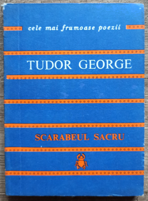 Scarabeul sacru - Tudor George// colectia Cele mai frumoase poezii