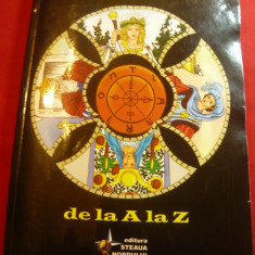 Tarotul de la A la Z -Ed. Steaua Nordului 2009 ,208 pag ,ilustratii