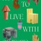 How to Live with Objects: A Guide to More Meaningful Interiors