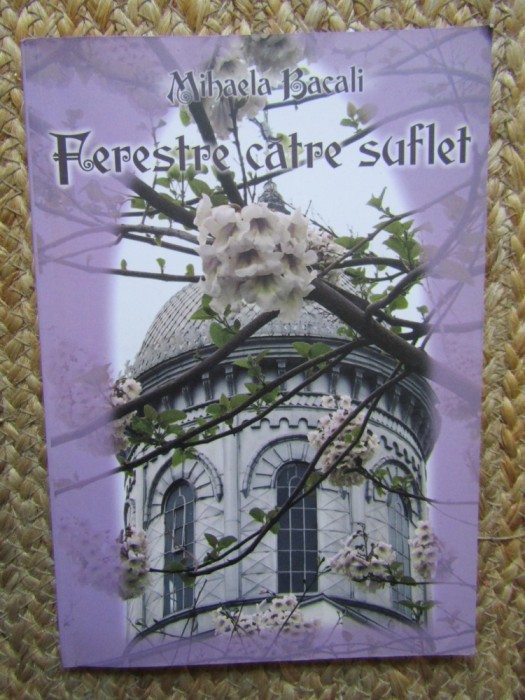 Mihaela Bacali - Ferestre catre suflet