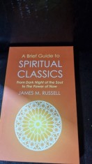 A brief guide to Spiritual Classics - James M. Russell