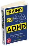 Traind cu ADHD - Jessica McCabe