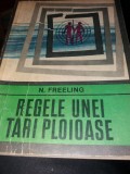 REGELE UNEI TARI PLOIOASE - NICOLAS FREELING T 12/ 13