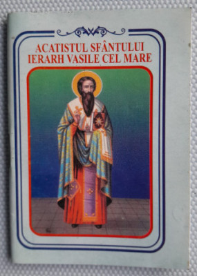 Cărticică religioasă Acatistul Sf&amp;acirc;ntului Ierarh Vasile cel Mare foto