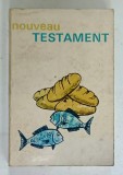 NOUVEAU TESTAMENT , NOUVELLE VERSION AVEC GLOSSAIRE , 1967