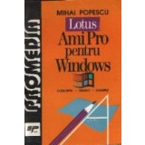 Procesorul de text pentru Windows: Lotus Ami Pro (Concepte, tehnici, exemple)