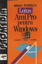 Procesorul de text pentru Windows: Lotus Ami Pro (Concepte, tehnici, exemple) foto