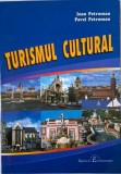 Turismul cultural (elemente de psihopedagogie) &ndash; Ioan Petroman, Pavel Petroman