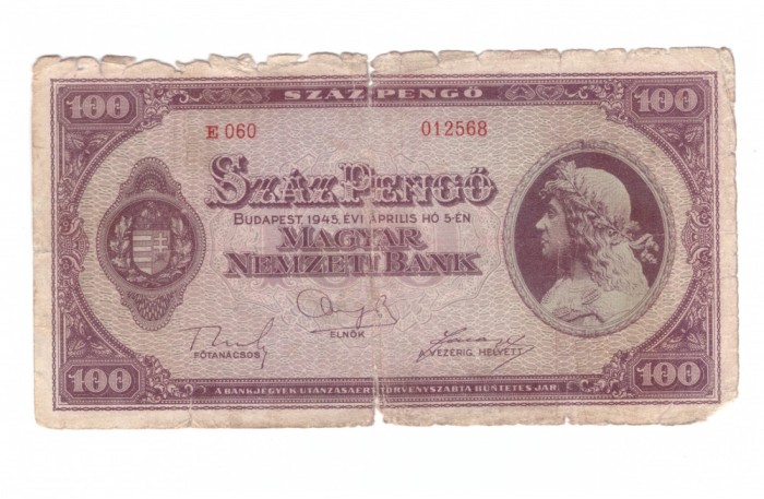 Bancnota Ungaria 100 pengo 5 aprilie 1945, circulata, stare relativ buna