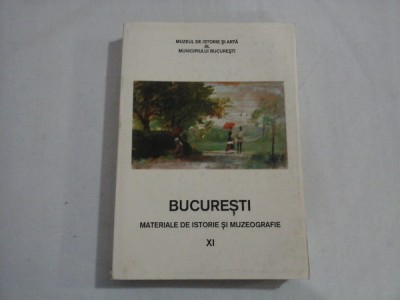 BUCURESTI MATERIALE DE ISTORIE SI MUZEOGRAFIE XI foto