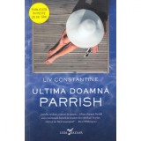 Ultima doamna Parrish, Liv Constantine