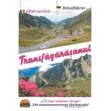 Transfagarasanul Reisef&uuml;hrer / Ghid turistic