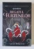 REGATUL FURTUNILOR , AL DOILEA VOLUM DIN TRILOGIA GRISHA de LEIGH BARDUGO , 2014