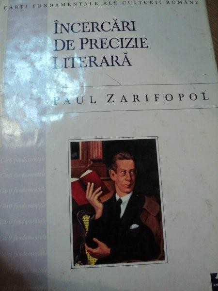 INCERCARI DE PRECIZIE LITERARA-PAUL ZARIFOPOL,1998