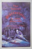MARTURISIRI, IN DUHUL ADEVARULUI, MISCAREA LEGIONARA SI CAPITANUL ASA CUM AU FOST de NAE TUDORICA, 1993