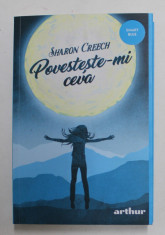 POVESTESTE - MI CEVA , roman de SHARON CREECH , 2022 foto