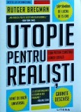 Rutger Bregman - Utopie pentru realisti