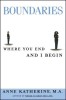 Boundaries: Where You End and I Begin