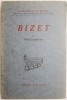 Bizet - Paul Landormy (Carte Arta Muzicala, Franceza) Editie Antica