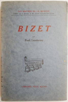 Bizet &amp;ndash; Paul Landormy (editie in limba franceza) foto