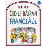 &Iacute;rd le b&aacute;tran franci&aacute;ul 1. - Rachel Bladon