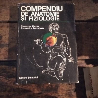 Compendiu de anatomie și fiziologie Gheorghe Mogos foto