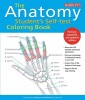 The Anatomy Student&#039;s Self-Test Coloring Book