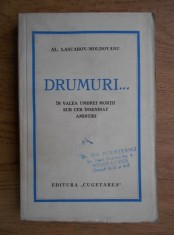 Alexandru Lascarov-Moldovanu - Drumuri...(editie veche)