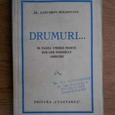 Alexandru Lascarov-Moldovanu - Drumuri...(editie veche)