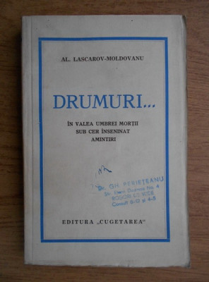 Alexandru Lascarov-Moldovanu - Drumuri...(editie veche) foto