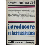 INTRODUCERE IN HERMENEUTICA - ERWIN HUFNAGEL
