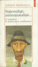 ANDREESCU GABRIEL - NATIONALISTI, ANTINATIONALISTI...O POLEMICA IN PUBLICISTICA foto