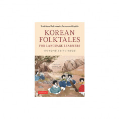 Korean Folktales for Language Learners: Traditional Stories in Korean and English (Free Online Audio Recording)