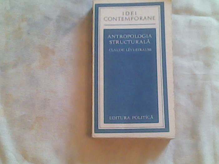 Antopologia structurala-Claude Levi Strauss