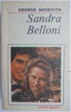 Sandra Belloni - George Meredith, Roman, Carte Beletristica