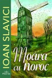 Moara cu noroc - Ioan Slavici - Prestige