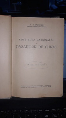 Cresterea Rationala a Pasarilor de Curte - Dr.C.Baicoianu / Rentabilitatea in Avicultura - Arnold Kirschen (COLIGATE) foto