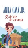 35 de kile de speranta - Anna Gavalda - Polirom