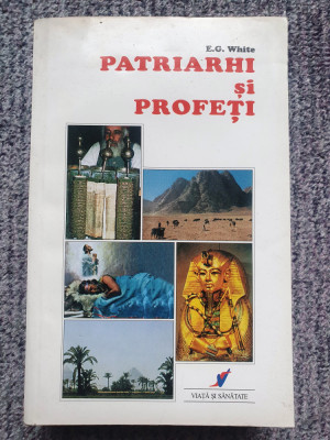 PATRIARHI SI PROFETI de E.G. WHITE, 1996 , 800 pag, stare f buna foto