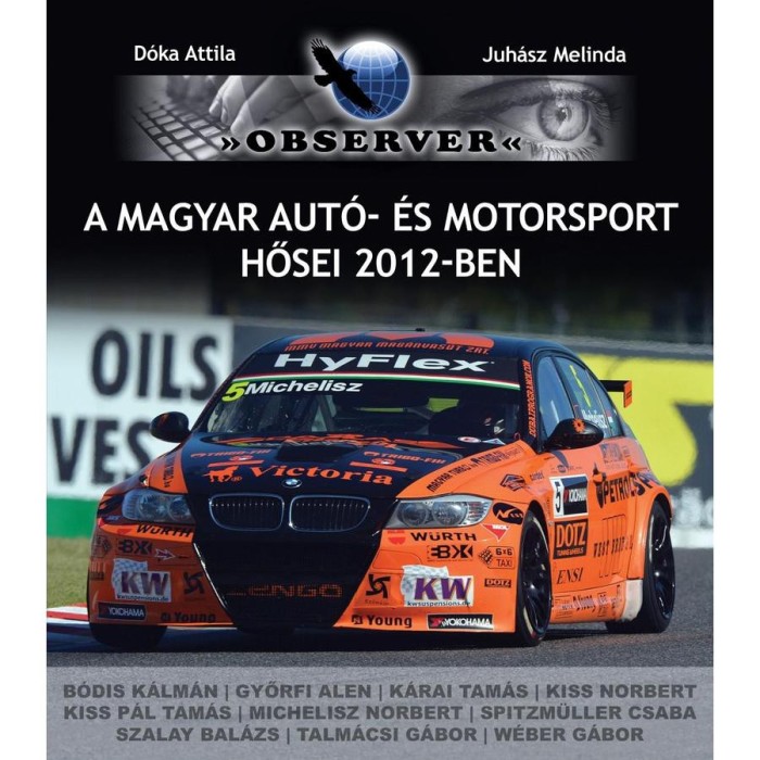 A magyar aut&oacute;- &eacute;s motorsport hősei 2012-ben - D&oacute;ka Attila
